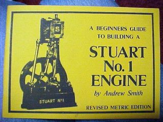    Guide to Building STUART No 1 ENGINE Book Steam Engine Andrew Smith