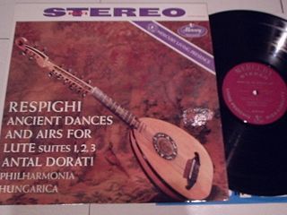 Antal Dorati Respighi Ancient Dances Airs for Lute Mercury LP SR90199 