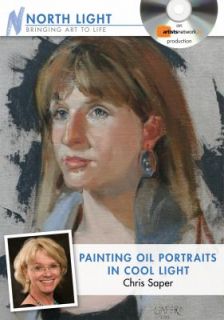 PAINTING OIL PORTRAITS IN COOL LIGHT   CHRIS SAPER (HARDCOVER) NEW