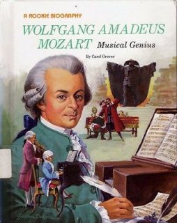 Wolfgang Amadeus Mozart Musical Genius Rookie Biography Carole Greene 