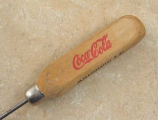   . 1900 Coca Cola ICE PICK Coke ARDMORE I.T. Indian Territory Oklahoma