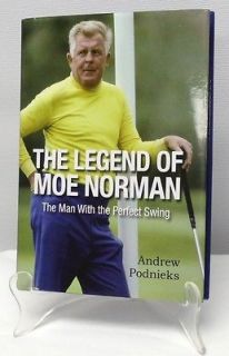   of Moe Norman The Man With The Perfect Swing New Andrew Podnieks