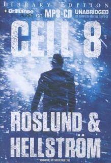 Cell 8 by Anders Roslund and Börge Hellström 2012, CD, Unabridged 