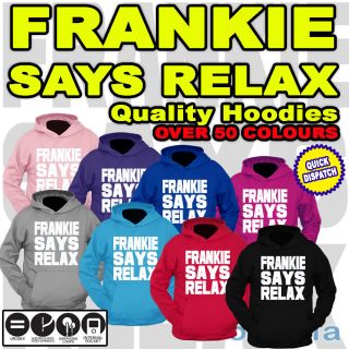 NEW   FRANKIE SAYS RELAX PREMIUM HOODIE   PERSONALISED Blank Hoody 