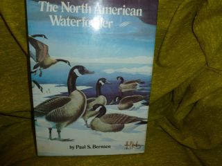 The North American Waterfowler Author Paul s Bernsen