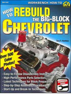   Step by Step Photo Manual to Rebuilding Chevy Big Block Engines