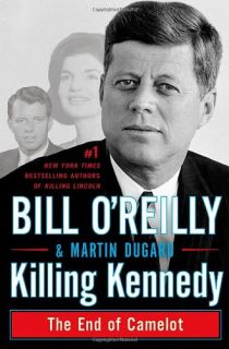 New Killing Kennedy The End of Camelot 