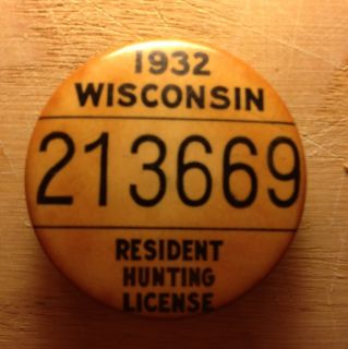 1932 Wisconsin Hunting License Pin Pinback Button