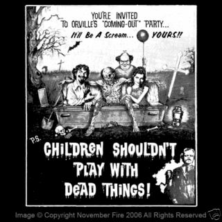Children Shouldnt Play with Dead Things Shirt Bob Clark
