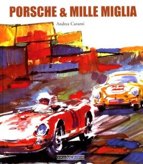 Porsche Mille Miglia Stuttgart Racing Race Car Book History Story 