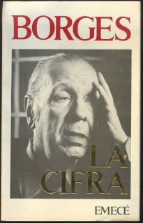 Jorge Luis Borges La Cifra 82 Emecé 1st Ed 2nd Press
