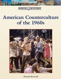 Counterculture of The 1960s New by Richard Brownell 1420502638