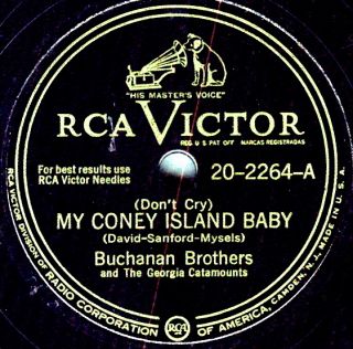 Buchanan Brothers on 1946 RCA Victor 20 2264 My Coney Island Baby 