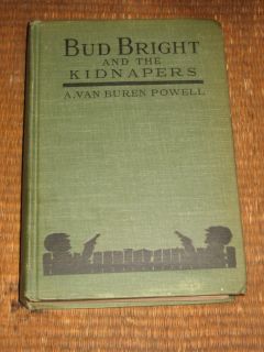 Bud Bright The Kidnapers A Van Buren Powell 1930 Vtg Book