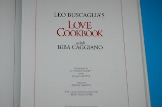 Leo Buscaglias Love Cookbook with Biba Caggiano