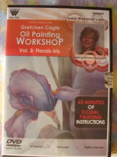 Gretchen Cagle DVD Teaches Floral Painting Oils An Iris