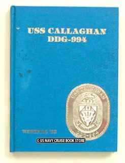 USS CALLAGHAN DDG 994 WESTPAC CRUISE BOOK 1985