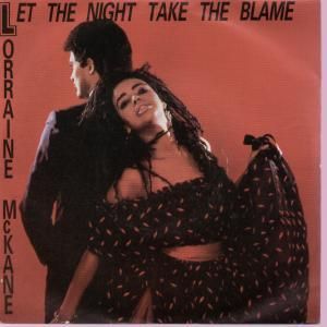 Lorraine Mckane Let The Night Take The Blame 7 B w Instrumental 