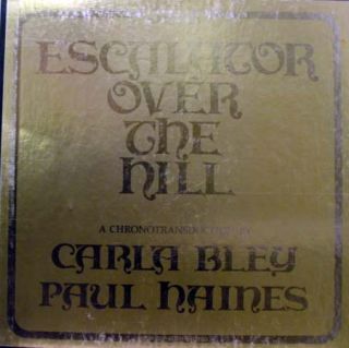 carla bley paul hanes escalator over the hill label jcoa records 