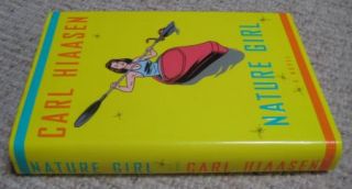 Nature Girl by Carl Hiaasen 1st Edition Hardcover DJ 2006