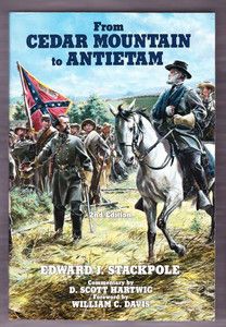 Civil War from Cedar Mountain to Antietam by Edward J Stackpole 