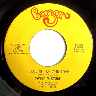 70s NORTHERN SOUL 45 SWEET MIXTURE HOUSE OF FUN AND LOVE M  BAZAR