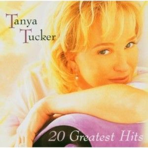 NEW SEALED CD~ TANYA TUCKER ~20 Greatest Hits ~COUNTRY (ROCK)