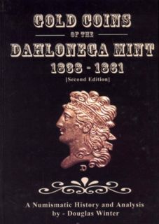 gold coins of the dahlonega mint 1838 1861 u s coins