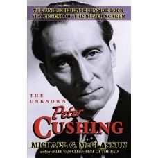 The Unknown Peter Cushing Paperback Michael G Mcglasson Author