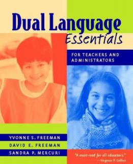 Dual Language Essentials for Teachers and Administrators by David E