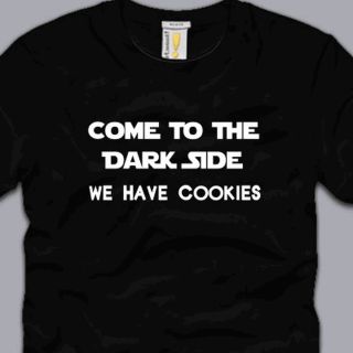 Come to The Dark Side We Have Cookies T Shirt Medium Funny nerdy geeky