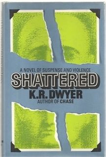 Dean Koontz Shattered 1st Ed Signed K R Dwyer 1973