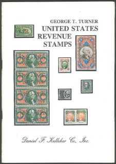  Turner United States Revenue Stamps by Daniel F Kelleher Co Inc