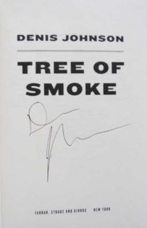 Denis Johnson Tree of Smoke Signed 1st Edition