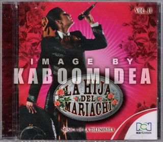 LA HIJA DEL MARIACHI Musica De La Telenovela Vol . II CD NEW