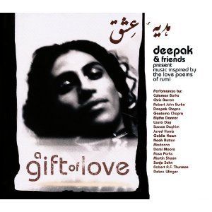 Gift of Love Deepak Friends CD Love Poems of Rumi Madonna Demi Moore