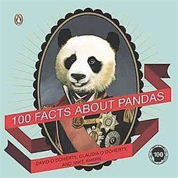 NEW 100 Facts About Pandas Odoherty David Odohert