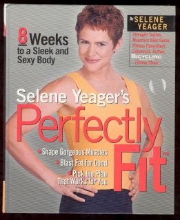 Selene Yeager Perfectly Fit Book Health Fitness Guide 157954410X