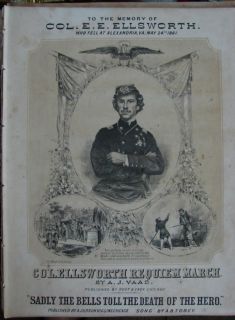  RARE 1861 Civil War Sheet Music Col E E Ellsworth First to Die