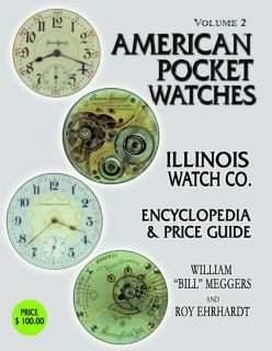  American Pocket Watches Volume Two Roy Ehrhardt 2010 0913902780