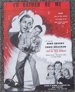 Rather Be Me From Out of this World. As Sung by Bing Crosby 1945