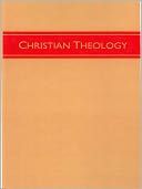 christian theology volume 3 h orton wiley buy now