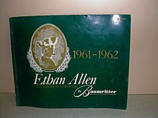 ETHAN ALLEN Early American Furniture by Baumritter Catalog 1961 1962