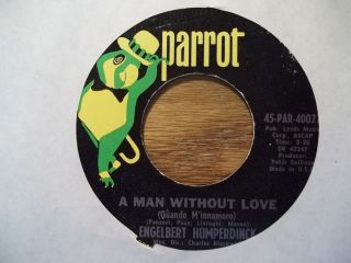 Engelbert Humperdinck A Man Without Love 45 RPM