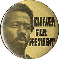 1968 Eldridge Cleaver for President Campaign Button