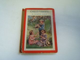 Child Verses 1927 Eugene Field Saalfield Illust Hardcov