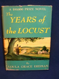 The Years of the Locust, Loula Grace Erdman/ New York Dodd, Mead and