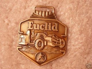 Euclid Scraper Dump Truck Watch Fob EU 9A 9B 9C