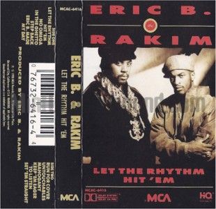 ERIC B. & RAKIM   LET THE RHYTHM HIT EM   NEW YORK RAP HIP HOP