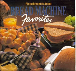 Fleischmanns YEAST Bread Machine Baking Recipes Cookbook 1994